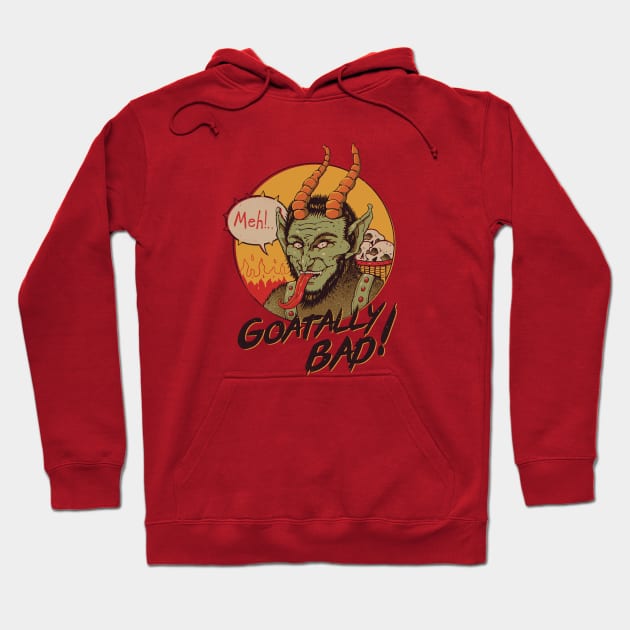 Goatally Bad! Hoodie by Vincent Trinidad Art